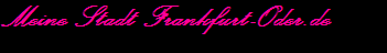 Meine Stadt Frankfurt-Oder.de